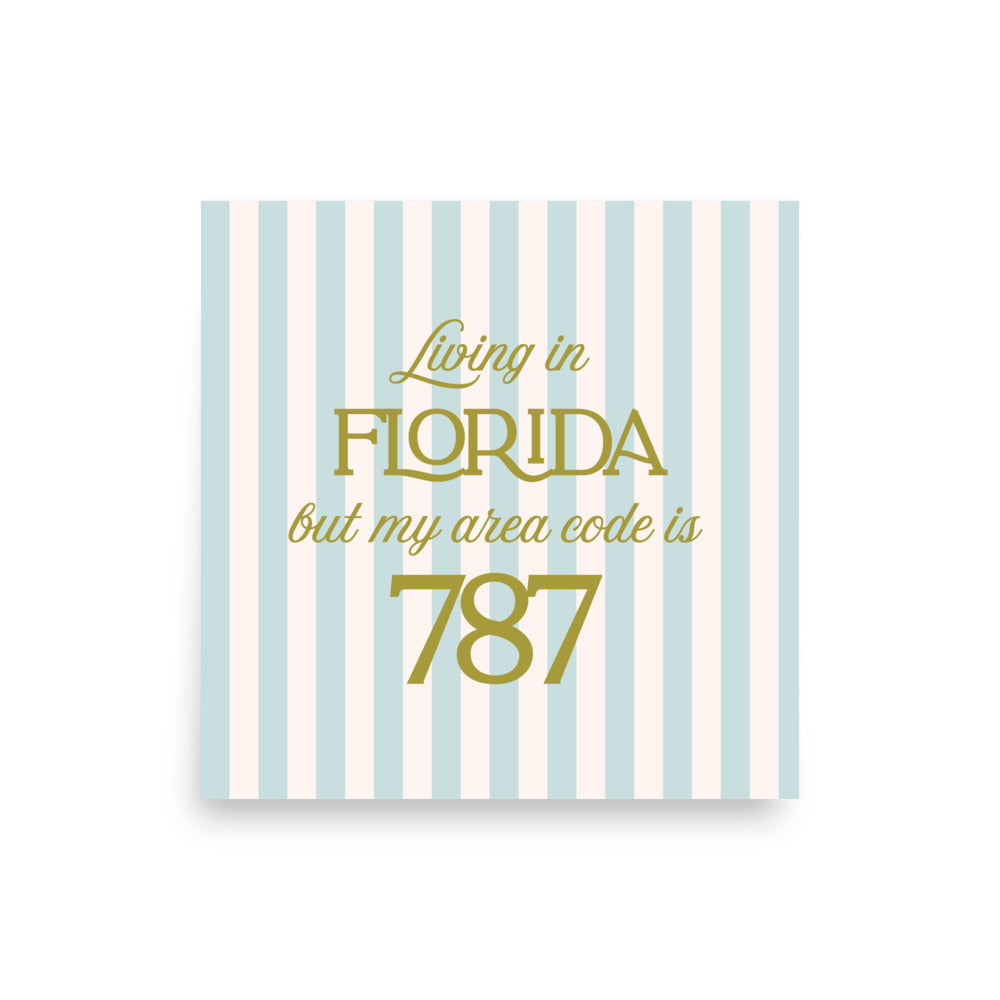 Living in Florida Matte Poster