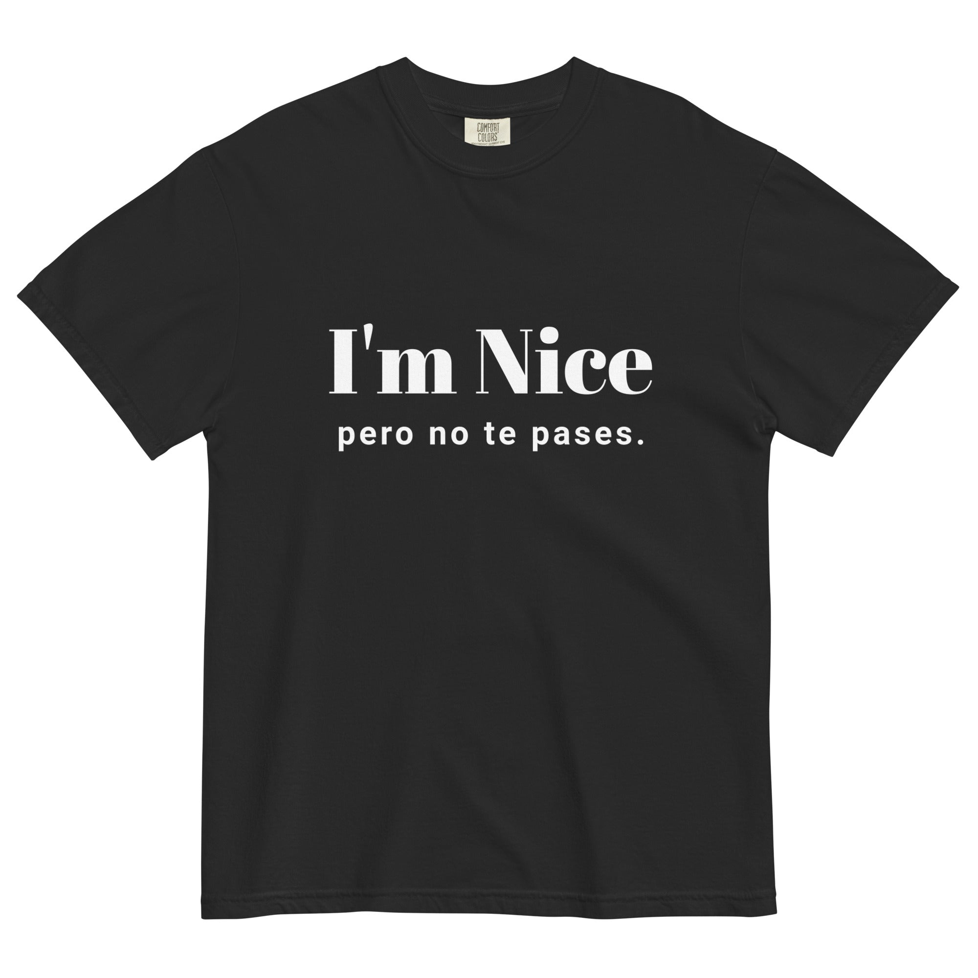 I'm Nice Unisex T-Shirt