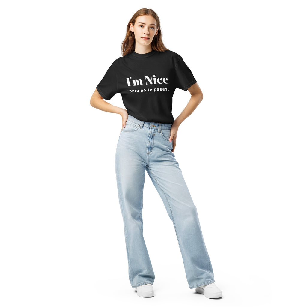 I'm Nice Unisex T-Shirt